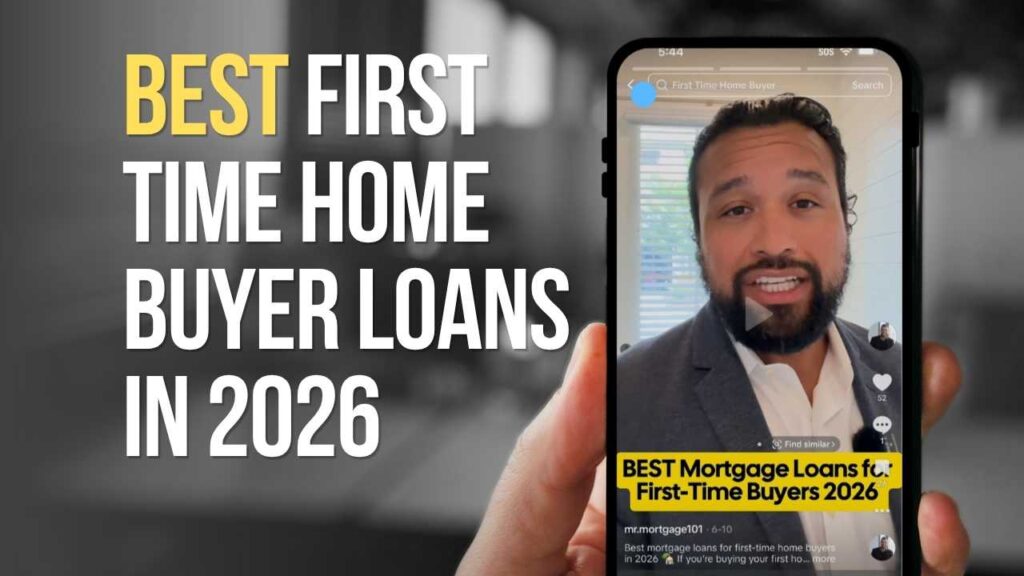 showing First time home buyers which are the best mortgage loans